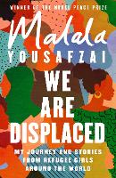  We Are Displaced: My Journey and Stories from Refugee Girls Around the World - From Nobel...