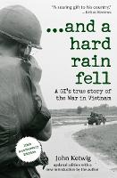 ...and a hard rain fell: A GI's True Story of the War in Vietnam (ePub eBook)