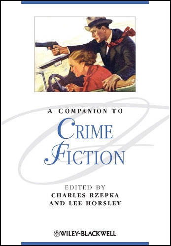 Companion to Crime Fiction, A