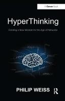 HyperThinking: Creating a New Mindset for the Age of Networks