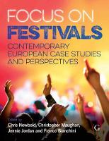 Focus On Festivals: Contemporary European case studies and perspectives (PDF eBook)