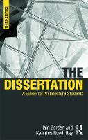 Dissertation, The: A Guide for Architecture Students