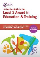Concise Guide to the Level 3 Award in Education and Training, A