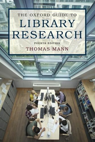 Oxford Guide to Library Research, The: How to Find Reliable Information Online and Offline