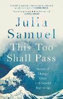 This Too Shall Pass: Stories of Change, Crisis and Hopeful Beginnings (ePub eBook)