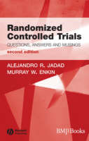 Randomized Controlled Trials: Questions, Answers and Musings
