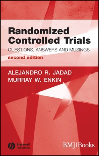 Randomized Controlled Trials: Questions, Answers and Musings