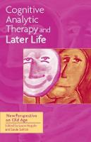 Cognitive Analytic Therapy and Later Life: New Perspective on Old Age