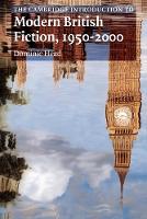 Cambridge Introduction to Modern British Fiction, 1950-2000, The