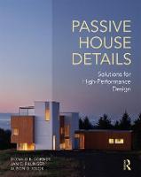Passive House Details: Solutions for High-Performance Design