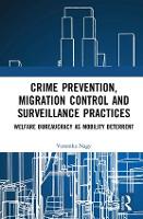 Crime Prevention, Migration Control and Surveillance Practices: Welfare Bureaucracy as Mobility Deterrent