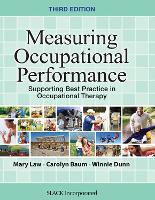 Measuring Occupational Performance: Supporting Best Practice in Occupational Therapy