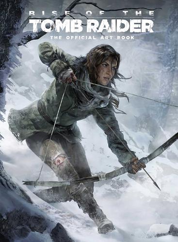 Rise of the Tomb Raider, The Official Art Book: The Official Art Book