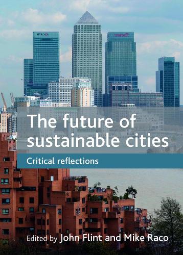future of sustainable cities, The: Critical reflections