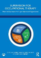 Supervision for Occupational Therapy: Practical Guidance for Supervisors and Supervisees
