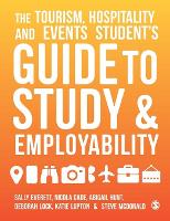Tourism, Hospitality and Events Student's Guide to Study and Employability, The