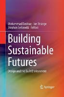 Building Sustainable Futures: Design and the Built Environment