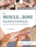 Muscle and Bone Palpation Manual with Trigger Points, Referral Patterns and Stretching, The