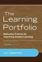 Learning Portfolio, The: Reflective Practice for Improving Student Learning