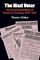 Nazi Voter, The: The Social Foundations of Fascism in Germany, 1919-1933