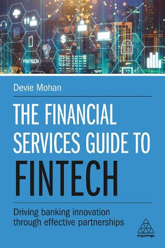 Financial Services Guide to Fintech, The: Driving Banking Innovation Through Effective Partnerships