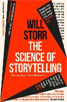 Science of Storytelling, The: Why Stories Make Us Human, and How to Tell Them Better