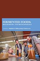 Fermented Foods: Biochemistry and Biotechnology