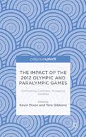 Impact of the 2012 Olympic and Paralympic Games, The: Diminishing Contrasts, Increasing Varieties