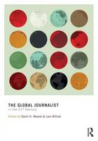 Global Journalist in the 21st Century, The