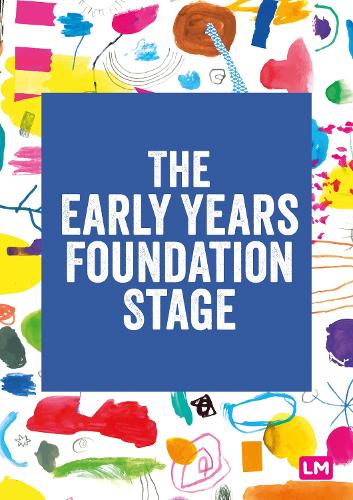 Early Years Foundation Stage (EYFS) 2021, The: The statutory framework