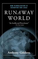 Runaway World: How Globalization is Reshaping Our Lives