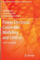 Power Electronic Converters Modeling and Control: with Case Studies
