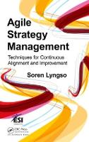 Agile Strategy Management: Techniques for Continuous Alignment and Improvement