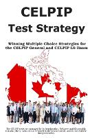 CELPIP Test Strategy: Winning Multiple Choice Strategies for the CELPIP General and CELPIP LS Exam