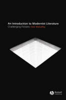Modernist Literature: Challenging Fictions?