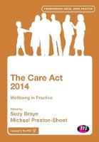 Care Act 2014, The: Wellbeing in Practice