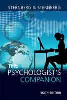 Psychologist's Companion, The: A Guide to Professional Success for Students, Teachers, and Researchers