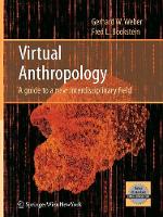 Virtual Anthropology: A guide to a new interdisciplinary field
