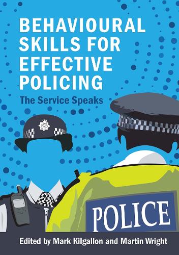 Behavioural Skills for Effective Policing: The Service Speaks