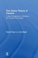 Chaos Theory of Careers, The: A New Perspective on Working in the Twenty-First Century