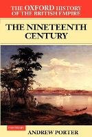 Oxford History of the British Empire: Volume III: The Nineteenth Century, The