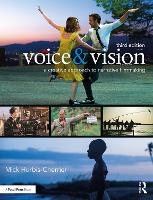 Voice & Vision: A Creative Approach to Narrative Filmmaking