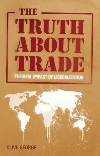 The Truth about Trade: The Real Impact of Liberalization (ePub eBook)