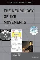 Neurology of Eye Movements, The