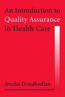 Introduction to Quality Assurance in Health Care, An