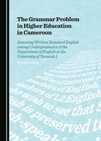 The Grammar Problem in Higher Education in Cameroon (PDF eBook)
