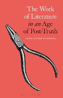Work of Literature in an Age of Post-Truth, The