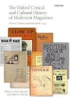 Oxford Critical and Cultural History of Modernist Magazines, The: Volume I: Britain and Ireland 1880-1955
