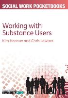 Pocketbook Guide to Working with Substance Users, The