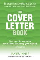 Cover Letter Book, The: How To Write A Winning Cover Letter That Really Gets Noticed (PDF eBook)